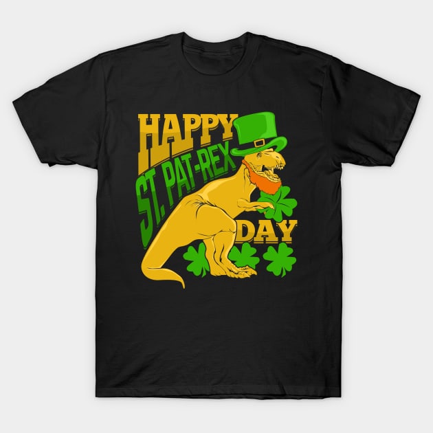 Happy St. Pat-Rex Day T-Shirt by Dolde08